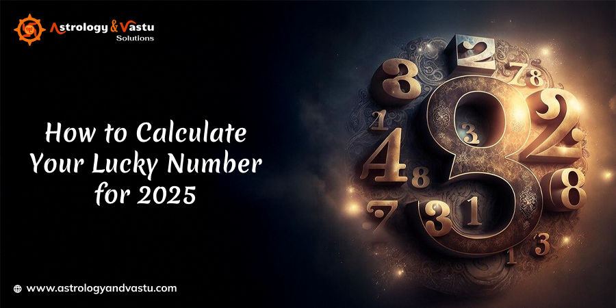 How to Calculate Your Lucky Number for 2025