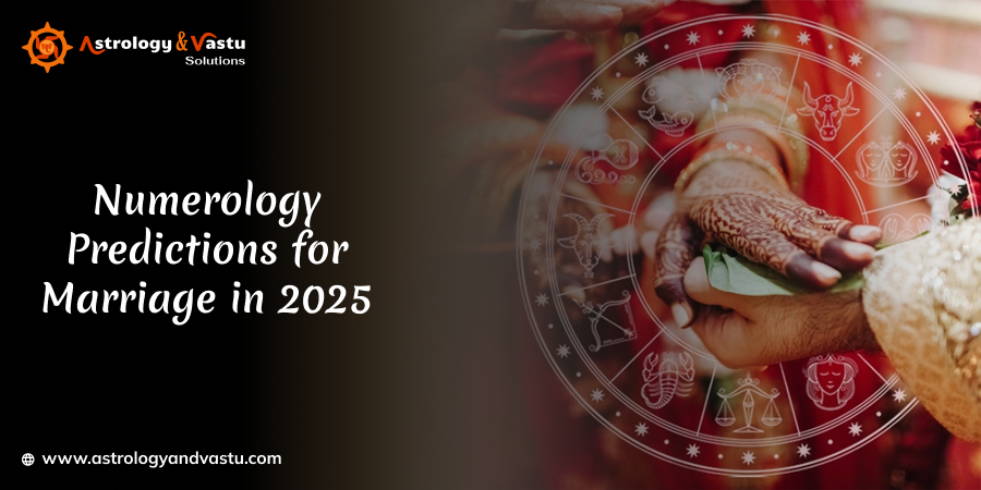 Numerology Predictions for Marriage in 2025